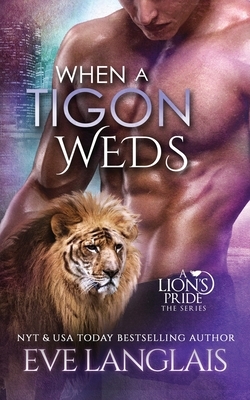 When a Tigon Weds by Eve Langlais