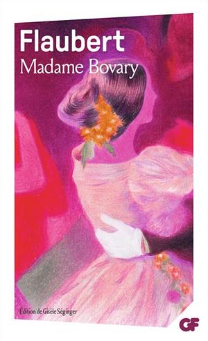 Madame Bovary by Gustave Flaubert