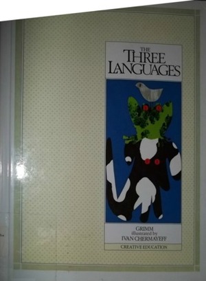 The Three Languages by Jacob Grimm, Ivan Chermayeff