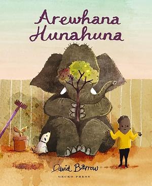 Arewhana Hunahuna by David Barrow, Karena Kelly