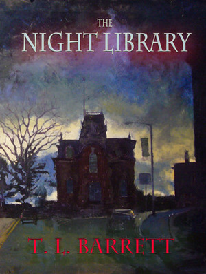 The Night Library by T.L. Barrett