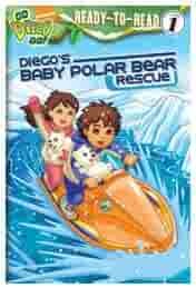 Diego's Baby Polar Bear Rescue by Lara Bergen