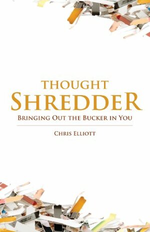 Thought Shredder by Chris Elliot