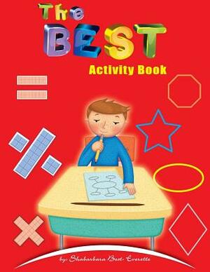 The BEST Activity Book by Shabarbara Best- Everette