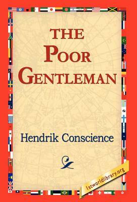 The Poor Gentleman by Hendrik Conscience