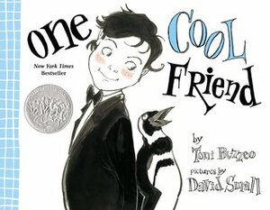 One Cool Friend by Toni Buzzeo, David Small