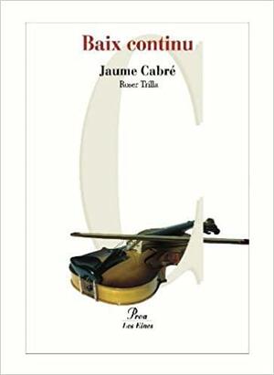 Baix continu by Jaume Cabré