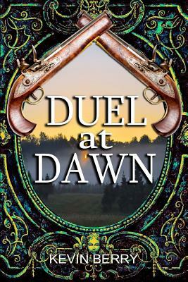 Duel at Dawn by Kevin Berry