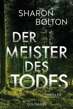 Der Meister des Todes by Sharon Bolton