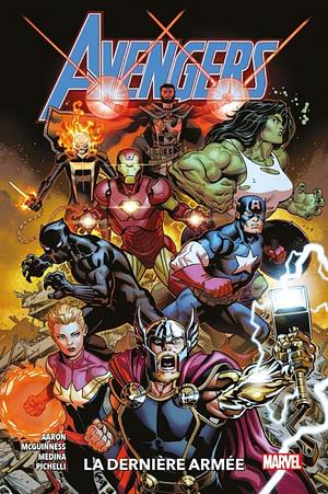 Avengers : La dernière armée by Various, Jay Baruchel, Mark Morales, Justin Ponsor, Sylvia Soska, Laura Braga, Luca Pizzari, Gerry Duggan, Elisabetta D‘Amico, Jason Aaron, David Marquez, Paco Medina, Robbie Thompson, Steve Epting, David Curiel, Ed McGuinness, Geoff Shaw, Sara Pichelli, Bob Quinn, Rob Fee, Daniel Acuña, Jen Soska, Andrea Sorrentino