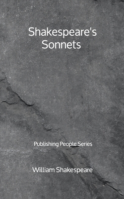 Shakespeare's Sonnets - Publishing People Series by William Shakespeare