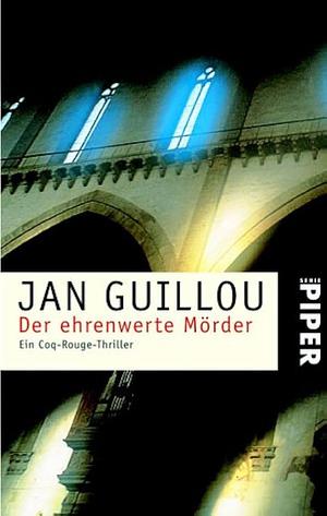 Der ehrenwerte Mörder by Jan Guillou, Jan Guillou