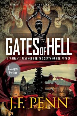 Gates of Hell: Large Print Edition by J.F. Penn