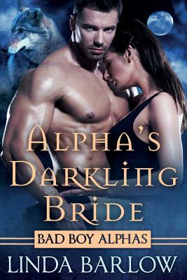 Alpha's Darkling Bride by Linda Barlow