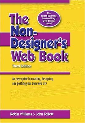 The Non-Designer's Web Book by Robin P. Williams, John Tollett