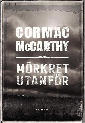 Mörkret utanför by Theodore Sorel, Cormac McCarthy