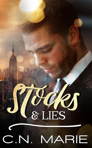 Stocks & Lies by C.N. Marie, C.N. Marie