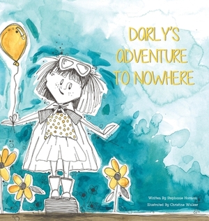 Darly's Adventure to Nowhere by Stephanie Horman