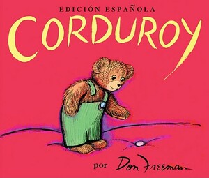 Corduroy (Spanish Edition) by Don Freeman