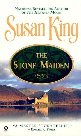 The Stone Maiden by Susan King