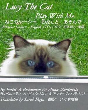 Lucy The Cat Play With Me Bilingual Japanese - English by 