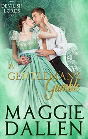 A Gentleman's Gamble by Maggie Dallen