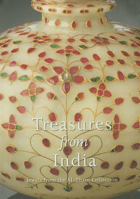 Treasures from India: Jewels from the Al-Thani Collection by Navina Najat Haidar