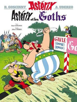 Astérix et les Goths by René Goscinny, Albert Uderzo