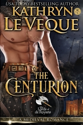 The Centurion by Kathryn Le Veque