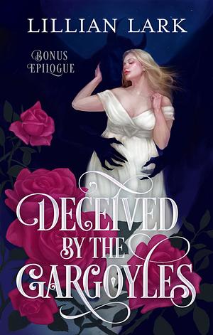 Deceived by the Gargoyles Bonus Epilogue by Lillian Lark