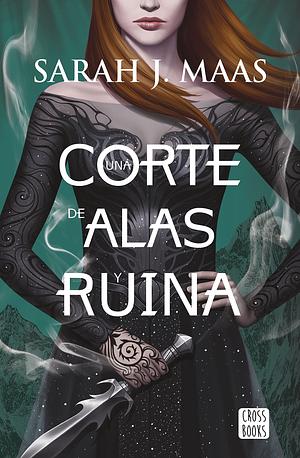 Una corte de alas y ruina by Sarah J. Maas