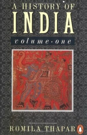 A History of India, Vol. 1: From Origins to 1300 by Romila Thapar