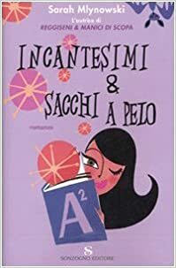 Incantesimi & sacchi a pelo by Sarah Mlynowski