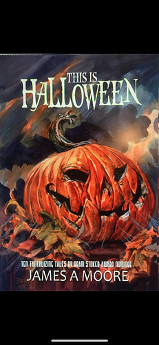 This is Halloween by James A. Moore