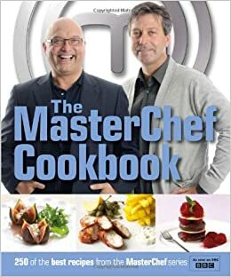 The Masterchef Cookbook by MasterChef, Alastair Laing