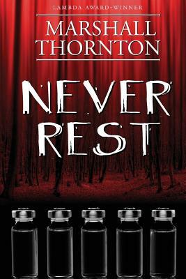 Never Rest by Marshall Thornton