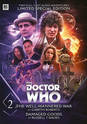 Doctor Who: Novel Adaptations, Volume 2: Damaged Goods / The Well-Mannered War by Russell T. Davies, John Dorney, Jonathan Morris, Gareth Roberts