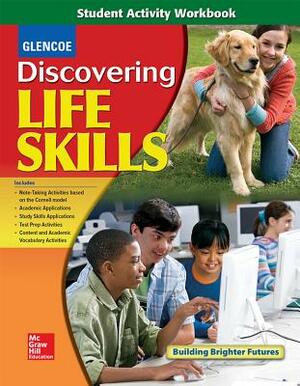 Discovering Life Skills Student Activity Workbook by McGraw-Hill