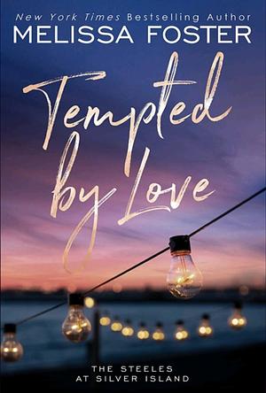 Tempted by Love by Melissa Foster