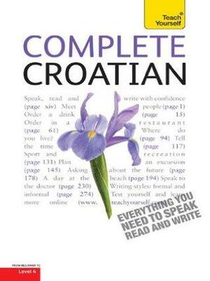 Complete Croatian: Teach Yourself by David A. Norris