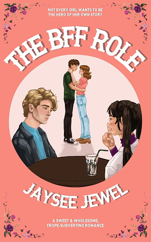 The BFF Role by Jaysee Jewel