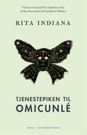 Tjenestepiken til Omicunlé by Rita Indiana