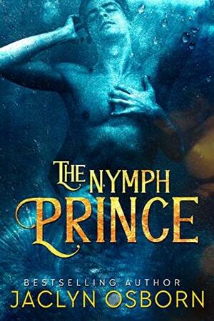 The Nymph Prince by Jaclyn Osborn