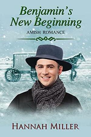 Benjamin's New Beginning by Hannah Miller