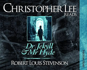 Dr. Jekyll And Mr. Hyde by Robert Louis Stevenson