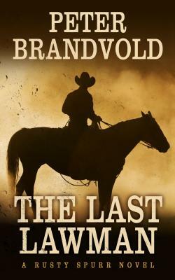 The Last Lawman by Peter Brandvold