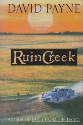 Ruin Creek by David Payne