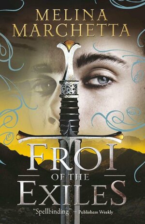 Froi of the Exiles by Melina Marchetta