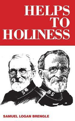 Helps to Holiness by Samuel Logan Brengle