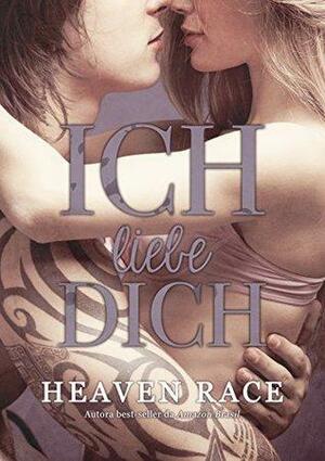 Ich Liebe Dich by L. Rocha, Heaven Race, Amanda Gomes